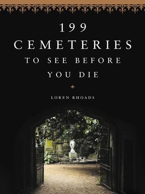 cover image of 199 Cemeteries to See Before You Die
